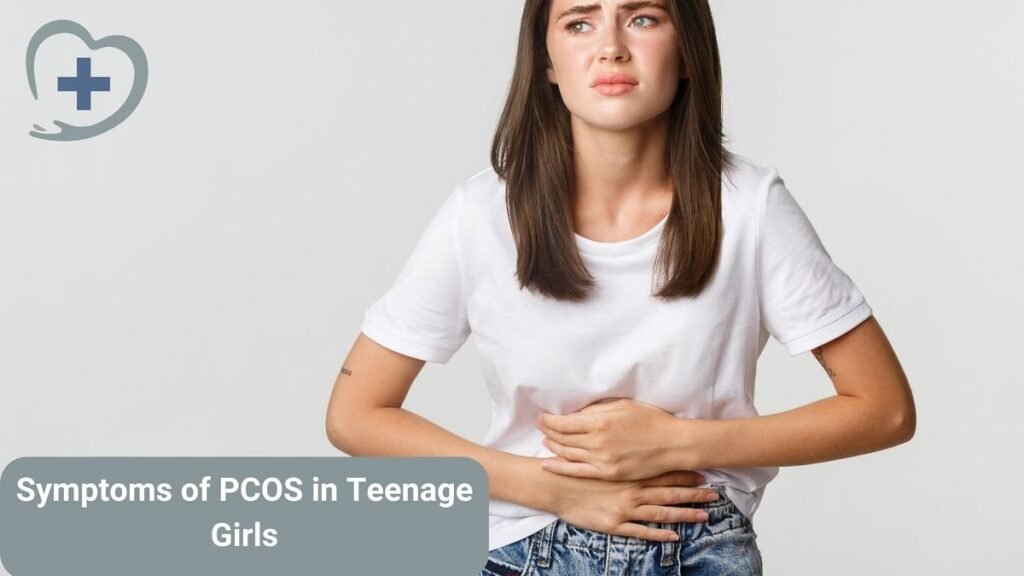 Symptoms of PCOS in Teenage Girls