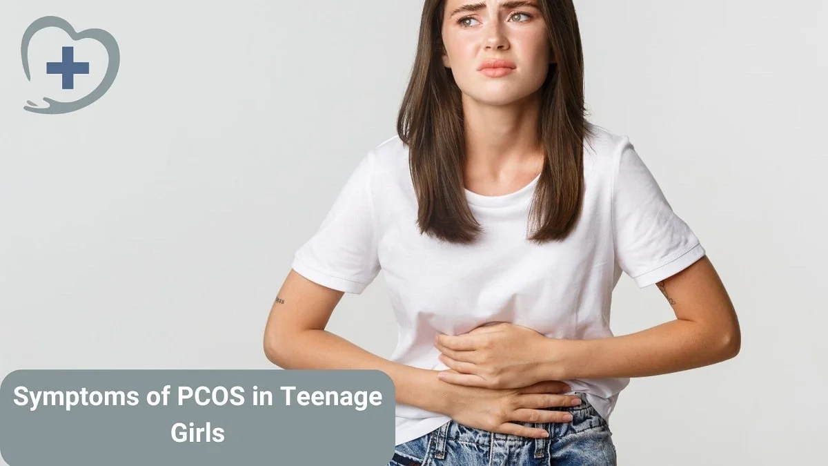 Symptoms of PCOS in Teenage Girls